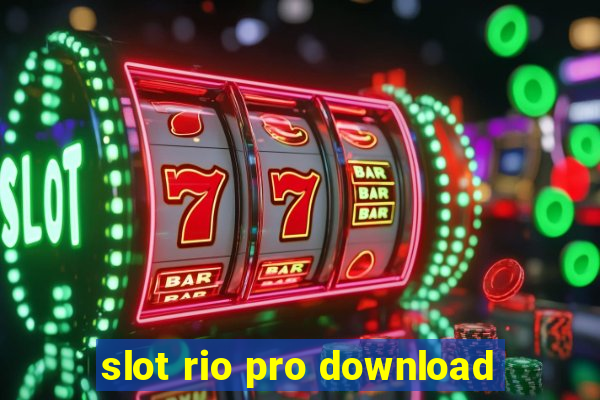 slot rio pro download